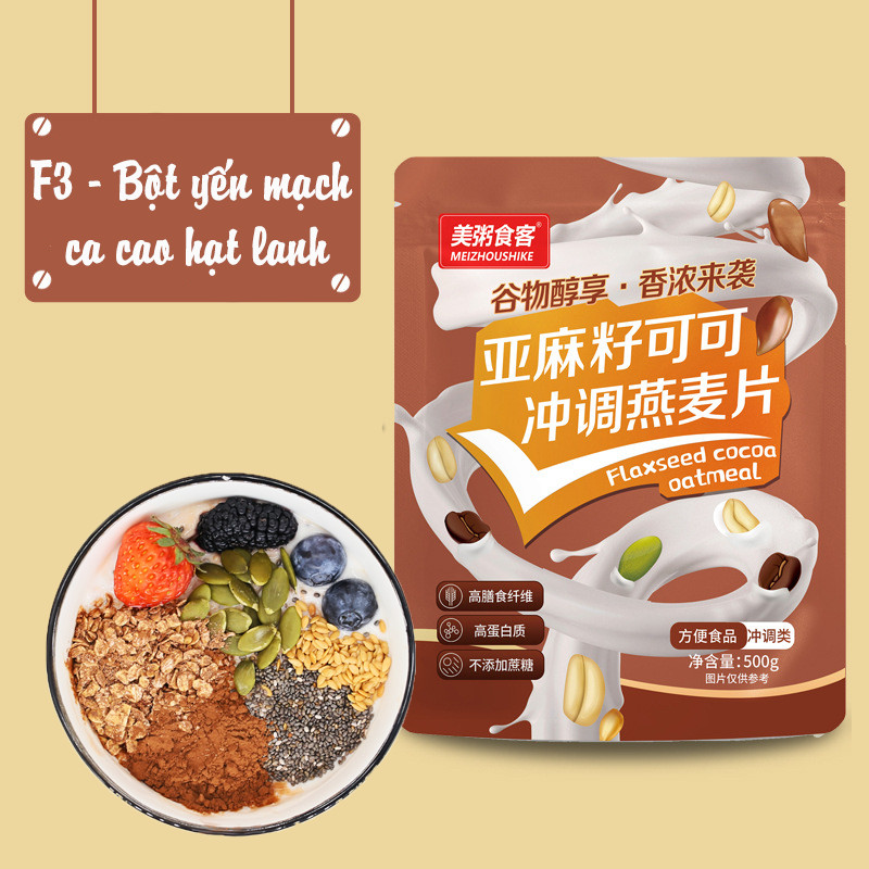 F3 - Bột yến mạch sữa ca cao hạt lanh Meizhoushike 500g